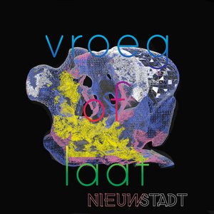 NIEUWSTADT – Vroeg Of Laat (Klankkast)