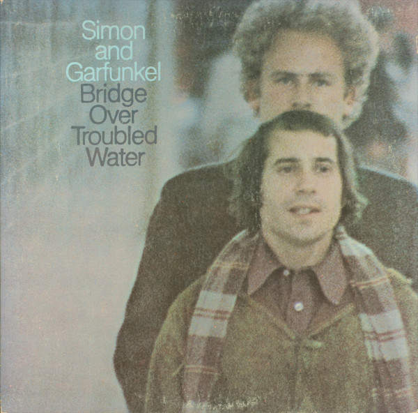 SIMON & GARFUNKEL - Bridge Over Troubled Water (1970, CBS)