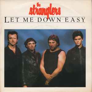 THE STRANGLERS - LET ME DOWN EASY 7"