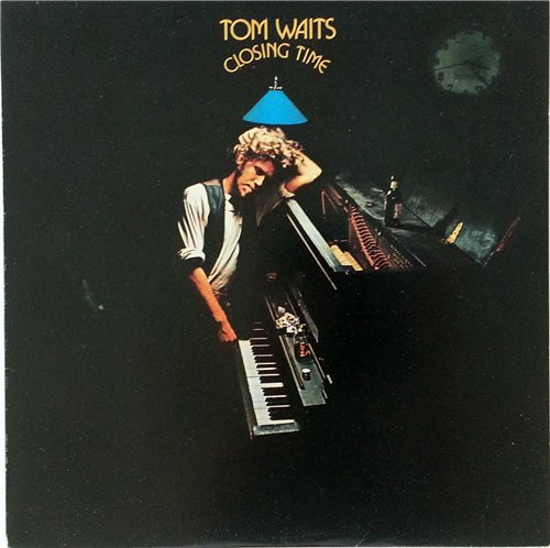 TOM WAITS Closing time (1973, Asylum Records)