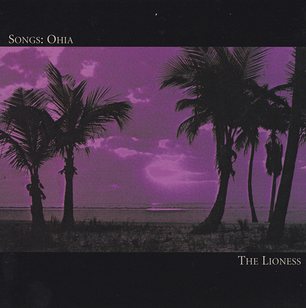 SONGS: OHIA - The Lioness (2000, Secretly Canadian)