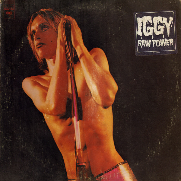 THE STOOGES - Raw Power (1973, Columbia) © Discogs