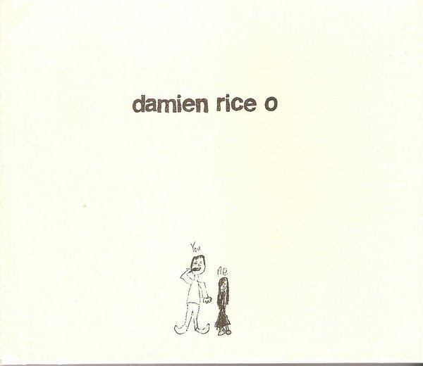 Damien Rice - O (2001, Vector Recordings/14th Floor) © Vector Recordings/14th Floor