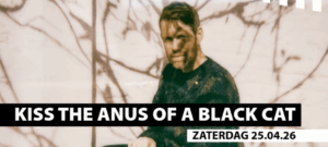 KISS THE ANUS OF A BLACK CAT © 4AD, Diksmuide