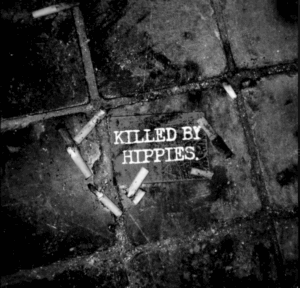 KILLED BY HIPPIES © KILLED BY HIPPIES