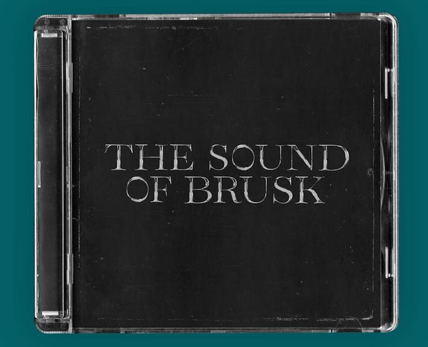 THE SOUND OF BRUSK © THE SOUND OF BRUSK